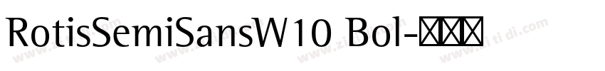 RotisSemiSansW10 Bol字体转换